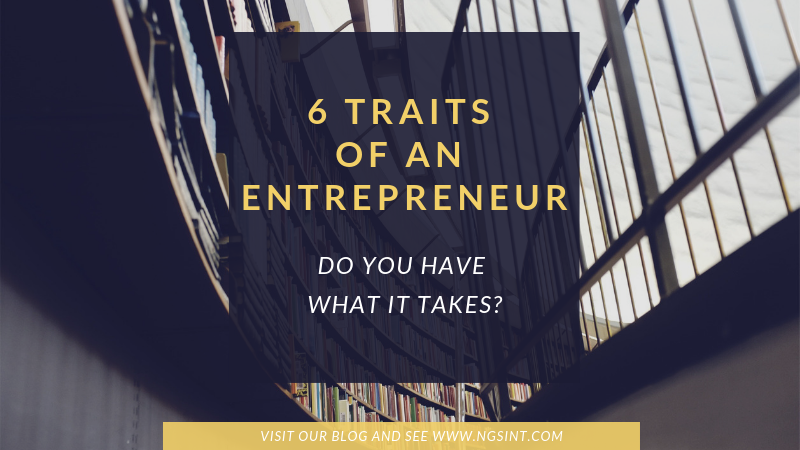 6 Traits of an Entrepreneur